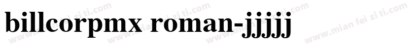 billcorpmx roman字体转换